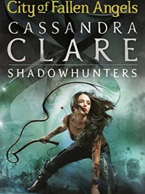 The Mortal Instruments 4: City of Fallen Angels