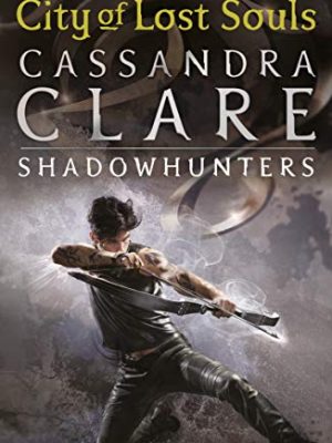 The Mortal Instruments 5: City of Lost Souls