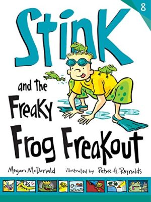 Stink 8: Stink and The Freaky Frog Freakout
