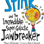 Stink and the Incredible Super-Galactic Jawbreaker