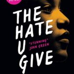 The Hate U Give