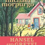 Hansel and Gretel
