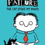 Timmy Failure: The Cat Stole My Pants
