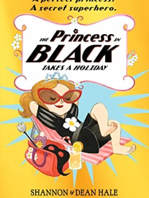 The Princess in Black Takes a Holiday