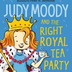 Judy Moody: Judy Moody and The Right Royal Tea Party