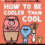 How to Be Cooler Than Cool
