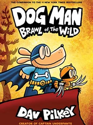 Dog Man 6: Brawl of the Wild PB