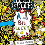 Tom Gates: A Tiny Bit Lucky