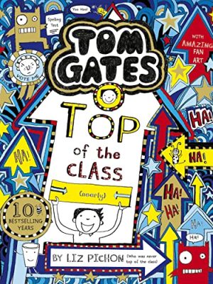 Tom Gates 9: Top Of The Class (Nearly) (Ne)