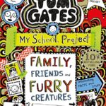 Tom Gates: Family, Friends and Furry Creatures