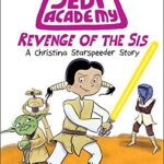 Revenge of the Sis (Jedi Academy #7)