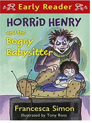 Horrid Henry: Horrid Henry and The Bogey Babysitter