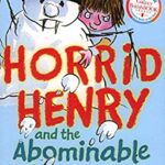 Horrid Henry: Horrid Henry and The Abominable Snowman