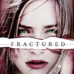 SLATED Trilogy: Fractured: Book 2