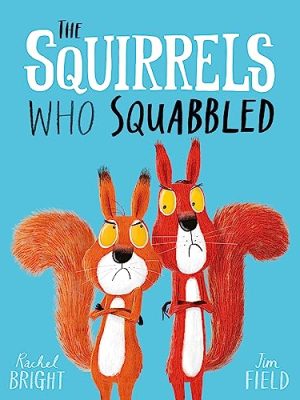 The Squirrels Who Squabbled