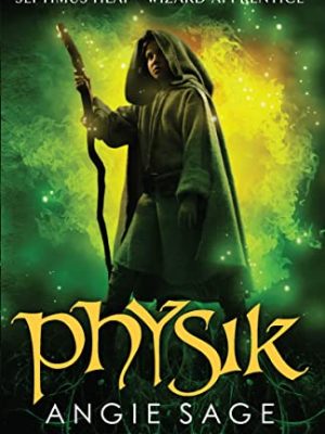 Physik: Septimus Heap Book 3