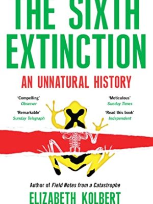The Sixth Extinction
