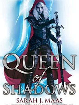 Throne of Glass 4: Queen of Shadows