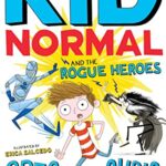 Kid Normal and the Rogue Heroes: Kid Normal 2