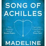 The Song of Achilles : Bloomsbury Modern Classics