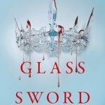 Glass Sword: Red Queen Book 2