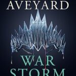 War Storm : Red Queen Book 4