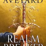 Realm Breaker : From the author of the multimillion copy bestselling Red Queen series