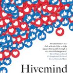Hivemind : The New Science of Tribalism in Our Divided World