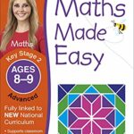 Maths Made Easy: Advanced, Ages 8-9 (Key Stage 2): Supports the National Curriculum, Maths Exercise Book