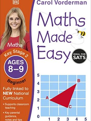 Maths Made Easy: Beginner, Ages 8-9 (Key Stage 2): Supports the National Curriculum, Maths Exercise Book