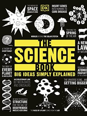 Big Ideas Simply Explained: The Science Book