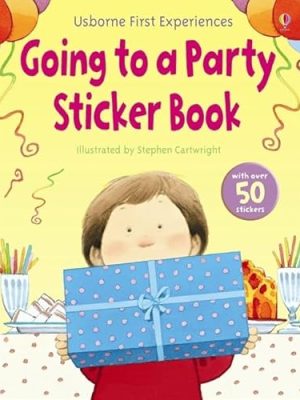 First Experiences Sticker Books: Going to a Party