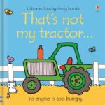 That's not my... : That's Not My Tractor