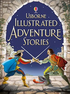Illustrated Story Collections: Adventure Stories