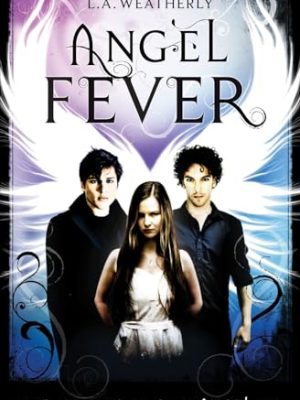 The Angel series 3: Angel Fever