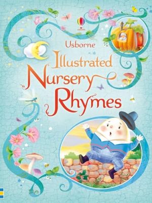 Nursery Rhymes: Illustrated Nursery Rhymes