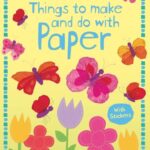 Things to Make & Do: Paper