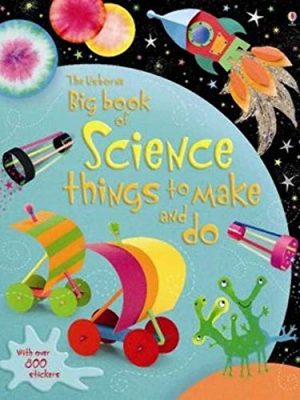 Things to Make & Do: Big Book of Science