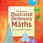 Illustrated Maths Dictionaries: Dictionary of Maths