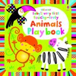 Baby's Very First Touchy-feely Playbooks: Animals Play Book