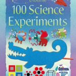 Science: 100 Science Experiments