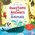 Questions and Answers: Lift-the-flap About Animals