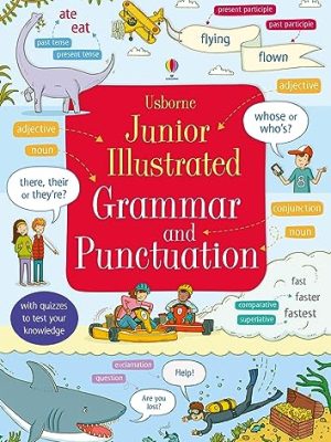 Dictionaries &Thesaurus: Junior Illustrated Grammar Punctuation