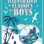 Clothbound editions: Illustrated Classic for Boys