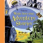 Write Your Own Story Books: Write Your Own Adventure Stories