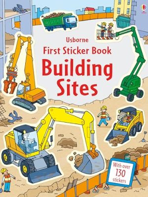 First Sticker Book Building Sites