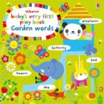 Baby's Very First Word Books: Garden Words