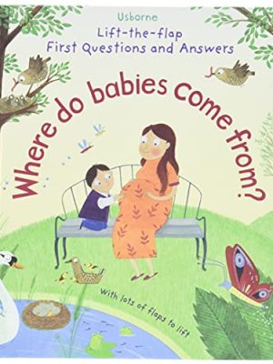 First Questions and Answers: Where Do Babies Come From?