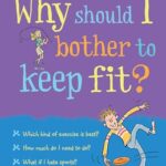 Why should I?: Bother to Keep Fit?
