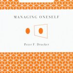 HBR Classics: Managing Onself